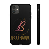 Boss-Babe-of-All-Trades | Tough Phone Case (Available for iPhone & Samsung Models)