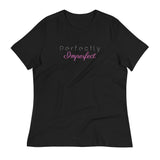 Perfectly Imperfect | Women's Relaxed T-Shirt